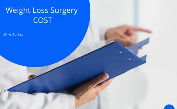 Weight Loss Surgery Cost: UK vs Turkey