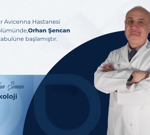 Doçent Doktor Orhan Şencan Avicenna International Hospital Ailesinde